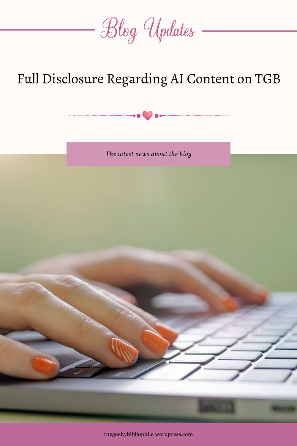 Divulgación completa sobre el contenido de IA en TGB - The Geeky Bibliophile