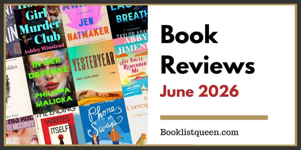 Reading Lately: reseñas de libros de junio de 2026