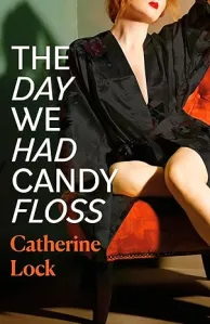 The Day We Had Candy Floss – Revisión editorial – El directorio de reseñas de libros